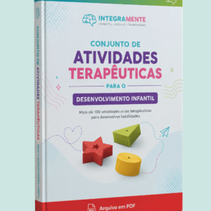 Conjunto de Atividades Terapêuticas para o Desenvolvimento Infantil - Estimulação Cognitiva e Coordenação Motora