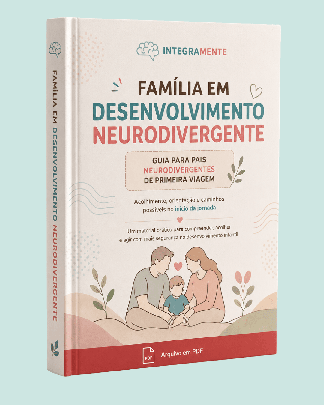Família em Desenvolvimento Neurodivergente - Guia para Pais Neurodivergentes de Primeira Viagem