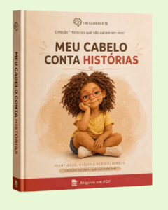 Coleção: "Histórias que cabem em mim" - Livro: Meu cabelo conta histórias