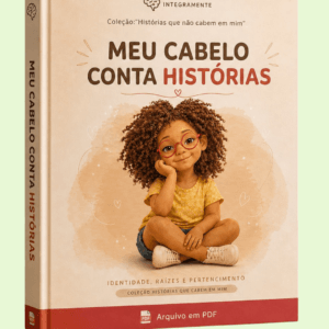 Coleção: "Histórias que cabem em mim" - Livro: Meu cabelo conta histórias